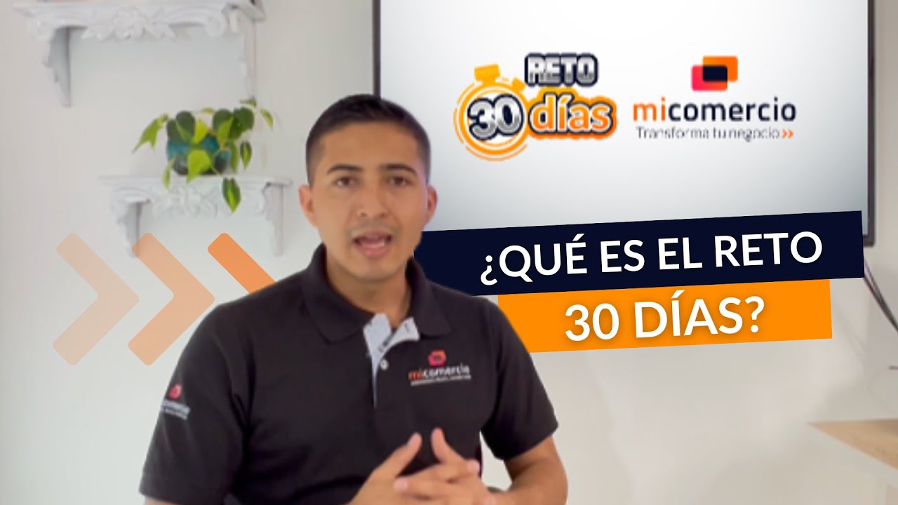 Reto 30 Días MiComercio para sistematizar tu negocio